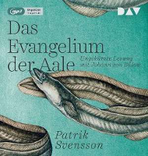 Das Evangelium der Aale de Patrik Svensson