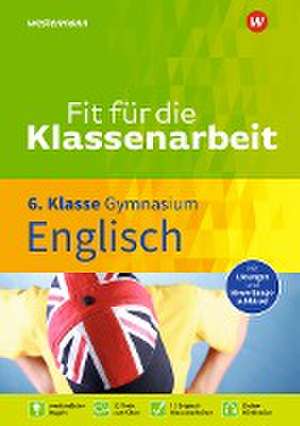 Fit für die Klassenarbeit - Gymnasium. Englisch 6 de Lara Jost