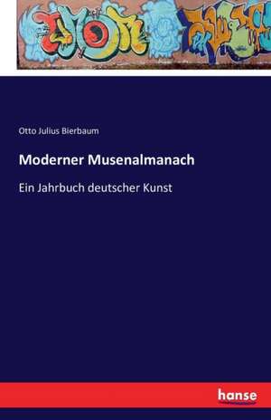 Moderner Musenalmanach de Otto Julius Bierbaum