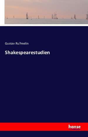 Shakespearestudien de Gustav Ru¿melin