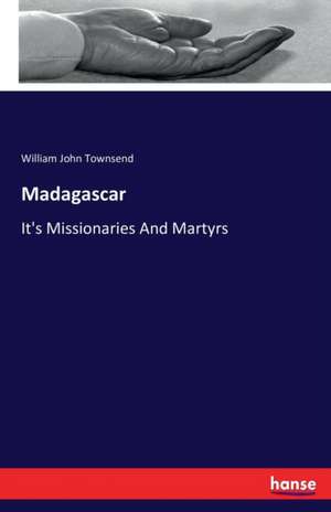 Madagascar de William John Townsend