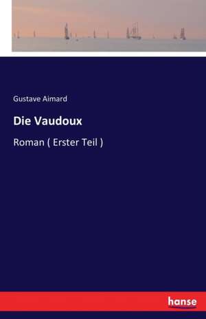 Die Vaudoux de Gustave Aimard