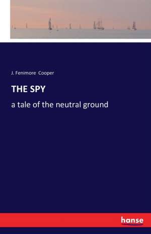 THE SPY de J. Fenimore Cooper