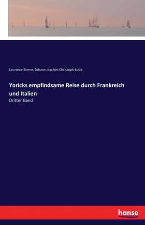 Yoricks empfindsame Reise durch Frankreich und Italien de Laurence Sterne