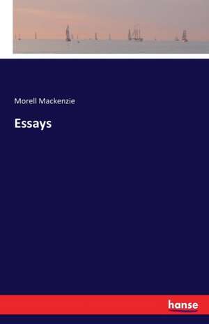 Essays de Morell Mackenzie