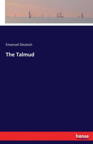 The Talmud de Emanuel Deutsch