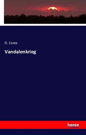 Vandalenkrieg de D. Coste