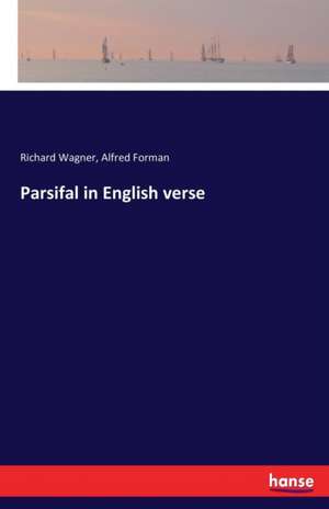 Parsifal in English verse de Richard Wagner