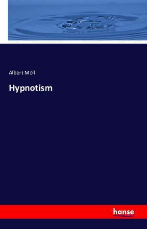 Hypnotism de Albert Moll