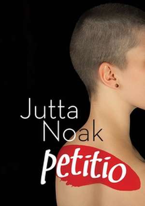 Petitio de Jutta Noak