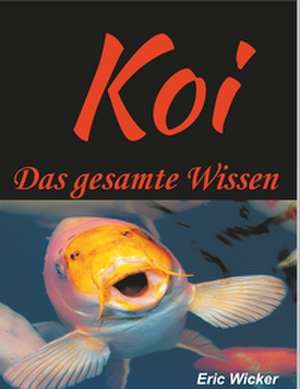 Die Koiwelt de Eric Wicker