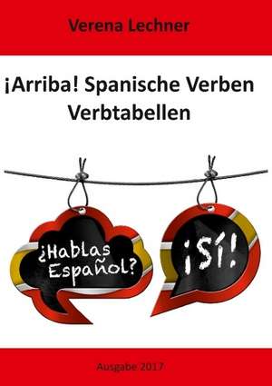 ¡Arriba! Spanische Verben de Verena Lechner