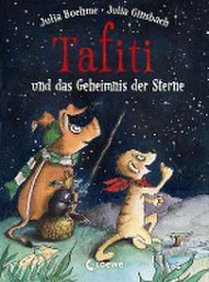 Tafiti und das Geheimnis der Sterne (Band 14) de Julia Boehme