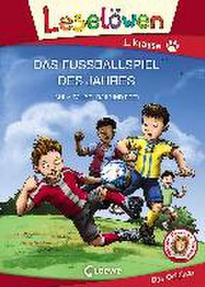 Leselöwen 1. Klasse - Das Fußballspiel des Jahres de Anna Taube