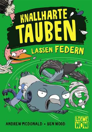 Knallharte Tauben lassen Federn (Band 2) de Andrew Mcdonald