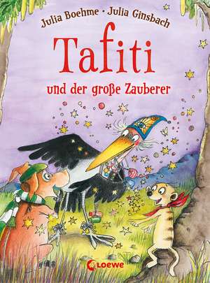 Tafiti und der große Zauberer (Band 17) de Julia Boehme