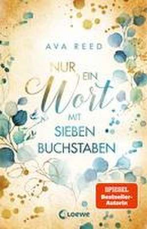 Nur ein Wort mit sieben Buchstaben de Ava Reed