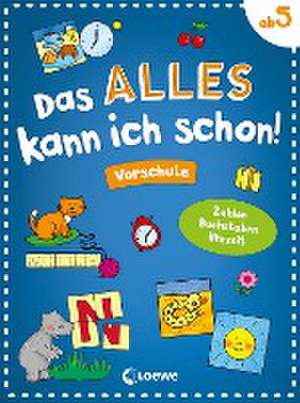 Das alles kann ich schon! - Vorschule de Angelika Penner