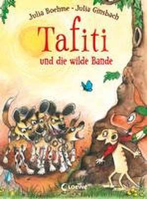 Tafiti und die wilde Bande (Band 20) de Julia Boehme