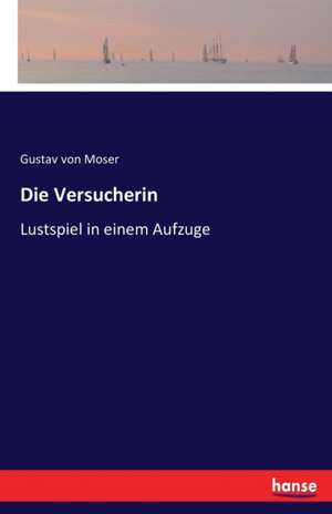 Die Versucherin de Gustav Von Moser