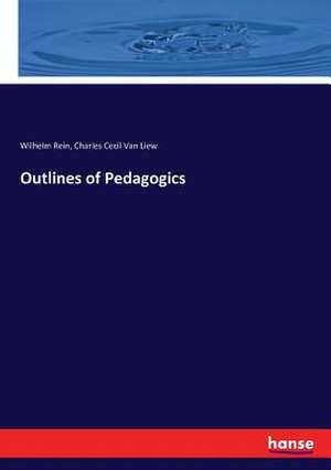 Outlines of Pedagogics de Wilhelm Rein