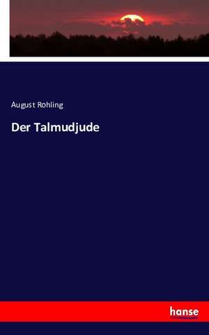 Der Talmudjude de August Rohling
