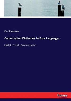 Conversation Dictionary in Four Languages de Karl Baedeker