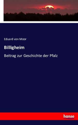 Billigheim de Eduard Von Moor