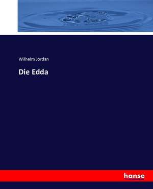 Die Edda de Wilhelm Jordan