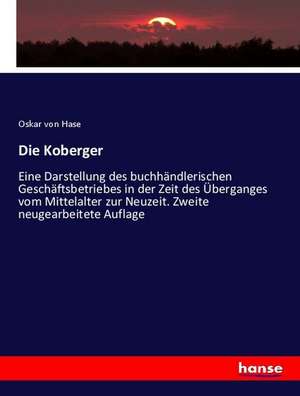 Die Koberger de Oskar Von Hase