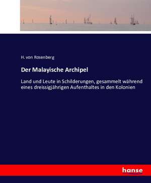 Der Malayische Archipel de H. von Rosenberg