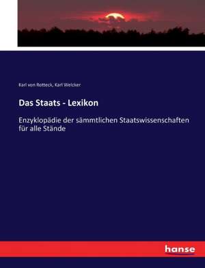 Das Staats - Lexikon de Karl Von Rotteck