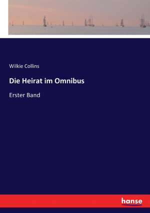 Die Heirat im Omnibus de Wilkie Collins