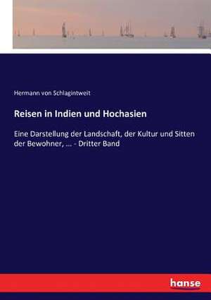 Reisen in Indien und Hochasien de Hermann Von Schlagintweit