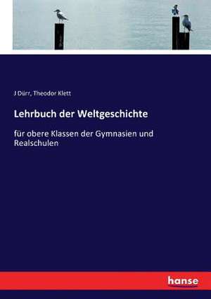 Lehrbuch der Weltgeschichte de J. Dürr