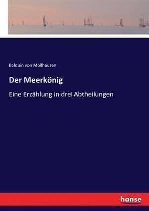 Der Meerkönig de Balduin von Möllhausen