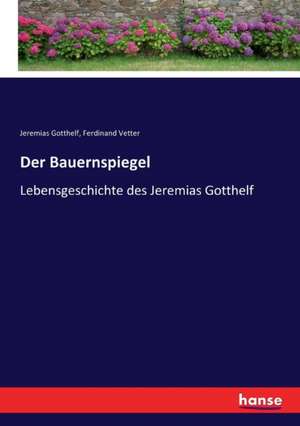 Der Bauernspiegel de Jeremias Gotthelf