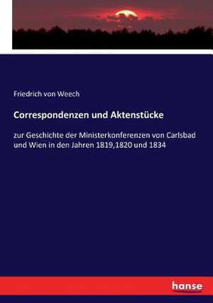 Correspondenzen und Aktenstücke de Friedrich Von Weech