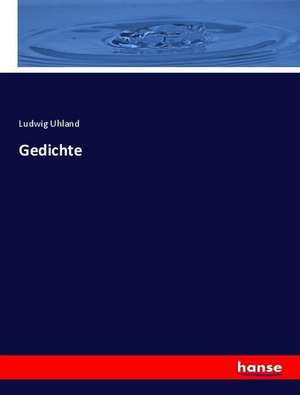 Gedichte de Ludwig Uhland