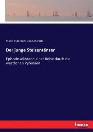 Der junge Stelzentänzer de Marie Esperance Von Schwartz