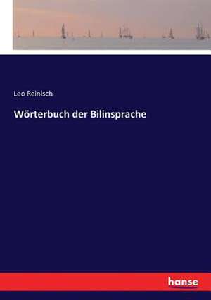 Wörterbuch der Bilinsprache de Leo Reinisch