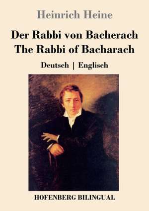 Der Rabbi von Bacherach / The Rabbi of Bacharach de Heinrich Heine