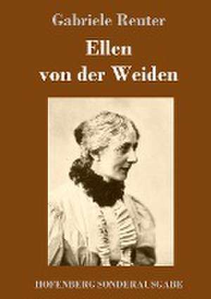 Ellen von der Weiden de Gabriele Reuter