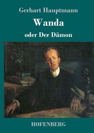 Wanda de Gerhart Hauptmann