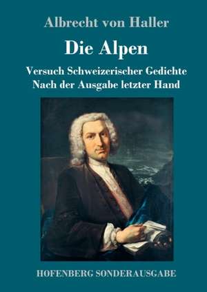 Die Alpen de Albrecht Von Haller
