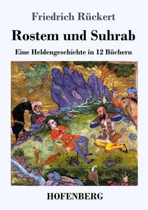 Rostem und Suhrab de Friedrich Rückert