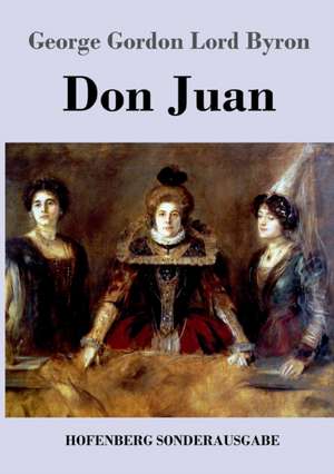 Don Juan de George Gordon Lord Byron