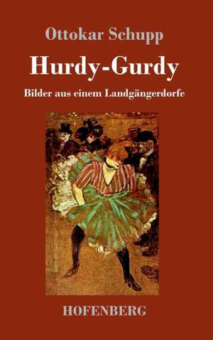 Hurdy-Gurdy de Ottokar Schupp