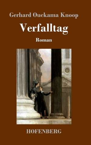 Verfalltag de Gerhard Ouckama Knoop