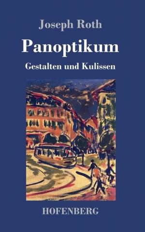 Panoptikum de Joseph Roth